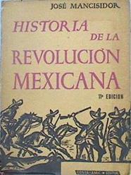 Historia de la Revolución Mexicana | 141975 | Mancisidor, Jose