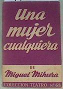 Una mujer cualquiera | 170690 | Miguel  Mihura