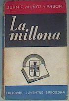 La millona | 167252 | Juan F Muñoz y Pavón