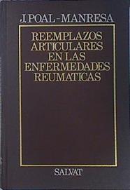 Reemplazos articulares en las enfermedades reumáticas | 136665 | Poal-Manresa Cañá, J.
