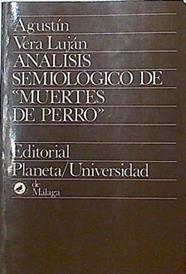 Análisis semiológico de ' Muertes de perro' | 124930 | Vera Luján, Agustín