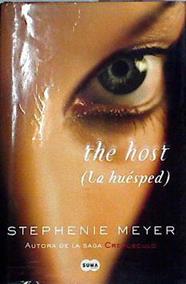 La huésped (The host) | 144392 | Meyer, Stephenie (1973- )