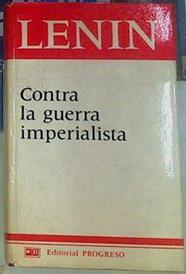 Contra la guerra imperialista | 156146 | LENIN, Vladimir Ilich Ulianov