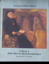 Cartas a José Miguel de Barandiarán: (2 etapa, 1952-1991) | 180869 | Barandiarán Irízar, Luis de