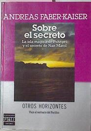 Sobre El Secreto La isla mágica de Pohnpei y el secreto de Nan Matol | 2517 | Faber Kaiser Andreas