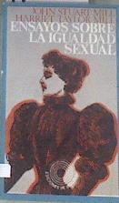Ensayos sobre la igualdad sexual | 172626 | Mill, John Stuart