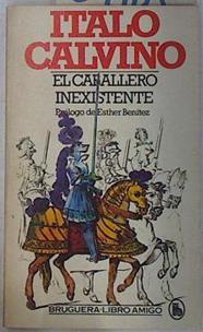 El caballero inexistente | 81103 | Calvino, Italo