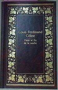 Viaje Al Fin De La Noche | 35252 | Celine Louis Ferdinand