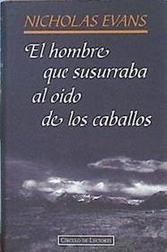 El Hombre Que Susurraba Al Oido De Los Caballos | 13933 | Evans Nicholas