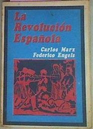 La Revolución Española Artículos Y Cronicas 1854 - 1873 Crónicas escritas para el New York Daily Tri | 50807 | Marx Carlos Engels Federico