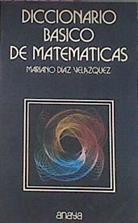 Diccionario Basico De Matematicas | 19674 | Diaz Velazquez Maria
