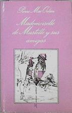 Mademoiselle De Mustelle Y Sus Amigas | 25051 | Macorlan Pierre