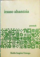 Itsaso Ahontzia ( itsaso Ahantzia Poemak ) | 126989 | Izaguirre Urreaga, Koldo