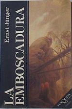 La emboscadura | 127467 | Jünger, Ernst
