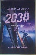 2038 Macros-City | 166891 | Aguilera, Aketza