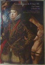 La  Monarquía sw Felipe III: La Corte Vol.III | 161332 | Fundación Mapfre. Instituto de Cultura/José Martínez Millán y Mª Antonietta V.