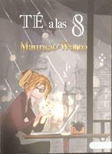 Té a las 8 | 187744 | Guarro Ramírez, Mauricio