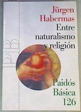 Entre naturalismo y religión | 168347 | Habermas, Jürgen