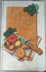Robot de cocina universal  La Cocina en un abrir y Cerrar de Ojos. | 176456 | Germaine Cosiva
