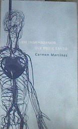 Ese inmensoamor que duele tanto | 178088 | Carmen Martinez
