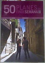50 planes de fin de semana II | 170218 | Muñoyerro Ajurigozearkoa, Íñigo/Pérez, Fernando J. (1965- )