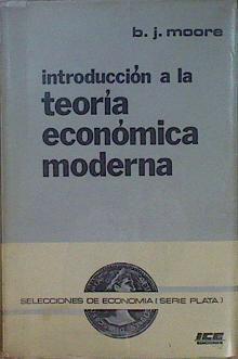 Introduccion a la teoria economica moderna | 150315 | Moore, Basil J.
