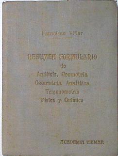 Resumen formulario de Análisis, Geometría, Geometría Analítica, Trigonometría, Física y Química | 124754 | Villar, Francisco