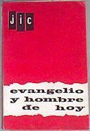 Evangelio y hombre de hoy | 174322 | Comisión Nacional de la JIC