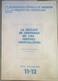 La gestión de seguridad en los centros hospitalarios | 168266 | Albarca Corpas, Salvador