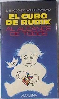 El Cubo de Rubik al alcance de todos | 108030 | Gómez Sánchez Manzano, Eusebio