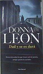 Dad y se os dará | 174061 | Leon, Donna (1942-)