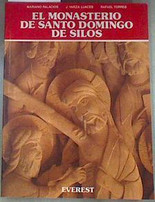 El Monasterio de Silos | 175450 | Palacios, Mariano/J. Yarza Luaces und Raffael Torres