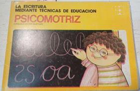 La Escritura Mediante Tecnicas De Educacion Psicomotriz | 13704 | Mayor Martinez, Consuelo