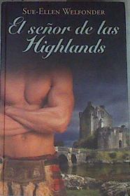 El señor de las Highlands | 176225 | Sue Ellen Welfonder