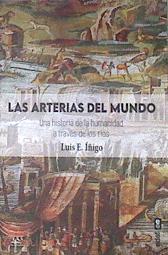 Las arterias del mundo | 172475 | Luis E. Iñigo