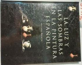 La Luz Y Las Sombras En La Pintura Española | 54973 | Navarro Mariano
