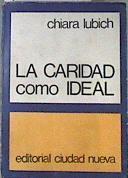 La caridad como ideal | 171400 | Lubich, Chiara