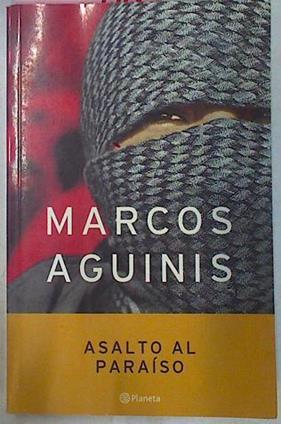 Asalto Al Paraiso | 62216 | Aguinis Marcos