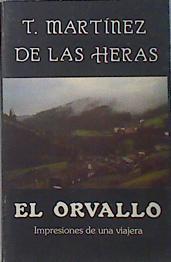 El Orvallo. Impresiones de una viajera | 136963 | Martínez de las Heras, María-Teresa