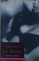 ESCLAVA DEL PLACER | 145485 | DUBOIS ANASTASIA