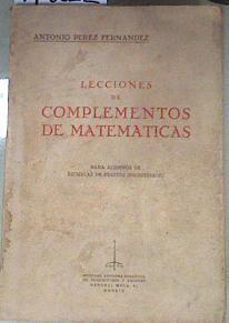 Lecciones de Matematicas  Para alumnos de Escuelas de Peritos Industriales | 170022 | Antonio Perez Fernandez