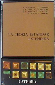 Teoría Estándar Extendida | 42590 | Chomsky, N./Emonds J./Faye J.P./Jackendoff, R/Milner, J.C./Otero, C.P./Ronat, M/Selkirk, E.