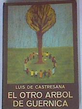 El Otro Arbol De Guernica | 1082 | Luis de, Castresana Rodriguez