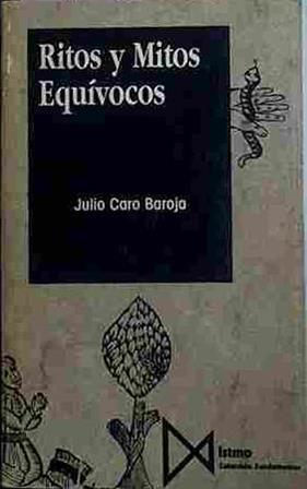 Ritos Y Mitos Equívocos | 40378 | Baroja, Julio Caro