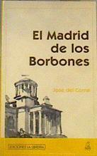 Madrid de los Borbones | 166876 | Corral, José del