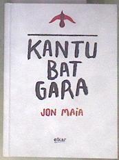 Kantu bat gara | 183267 | Maia, Jon (1972-)