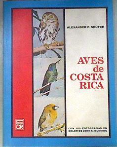 Aves de Costa Rica | 181027 | Alexander F. Skutch