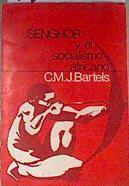 Senghor y el socialismo africano | 175781 | C. M. J. Bartels