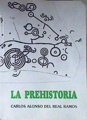 La Prehistoria | 172759 | Alonso del Real y Ramos, Carlos