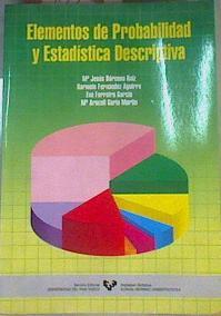Elementos de probabilidad y estadística descriptiva | 167653 | Bárcena Ruiz, María Jesús/Fernández Aguirre, Karmele/Ferreira García, Eva